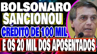 BOLSONARO SANCIONOU LINHA DE CRÉDITO DE ATÉ 100 MIL - PARA APOSENTADOS PODE LIBERAR OS 20 MIL?