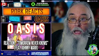 Oasis Reaction - "Tomorrow Never Knows" (Feat. Johnny Marr) - Mind-Blowing Collaboration