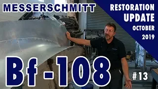 Messerschmitt Bf-108 - Restoration Update #13 - October 2019