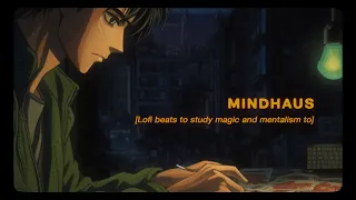 Mindhaus - Lofi beats to study magic and mentalism to