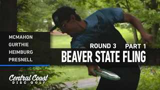 2023 Beaver State Fling - MPO Round 3 Part 1 - McMahon, Gurthie, Heimburg, Presnell