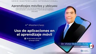 MasterClass 4: Uso de aplicaciones móviles en el aprendizaje. TICCAD. SEP