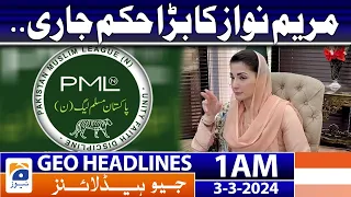 Geo News Headlines 1 AM | Maryam Nawaz's big order continues.. | 3rd March 2024