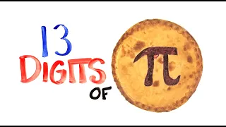 13 Digits of Pi (requested by @TimerBriner )