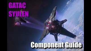 GATAC Syulen Component Guide - Star Citizen