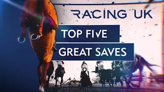 Horse Racing Close Shaves and Great Saves