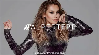 Funda Arar - Virane Gönlüm (Alper Tepe Remix)