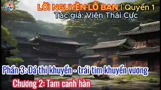 Etube | LỜI NGUYỀN LỖ BAN | Quyển 1 | Phần 3 | Chương 2