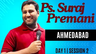 Pastor Suraj Premani | Day 1 | Session 2 | Restoration Revival Church Ahmedabad