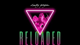 Lady Gaga - Dance In The Dark (Reloaded)