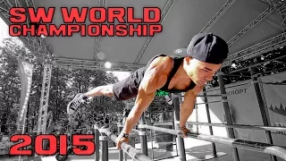 STREET WORKOUT WORLD CHAMPIONSHIP 2015 - OFFICIAL [HD]