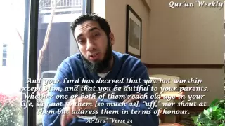 Respect Your Parents - Nouman Ali Khan- Quran Weekly