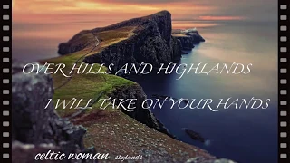 Celtic Woman - Skylands - Lyrics Video