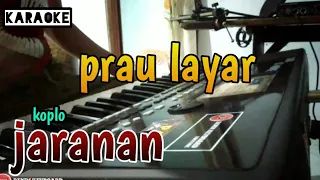 PRAU LAYAR - karaoke koplo - jaranan