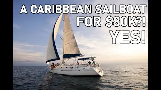 Caribbean Sailboat for $80k?! YES! Ep 228 - Lady K Sailing