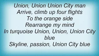 Blondie - Union City Blue Lyrics