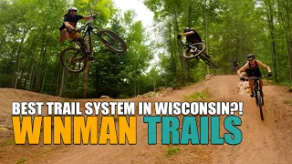 WINMAN TRAILS - BEST MOUNTAIN BIKE TRAIL SYSTEM IN WISCONSIN?!