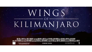 Wings of Kilimanjaro | Trailer