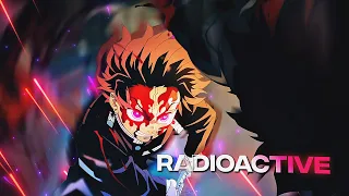 〈Radioactive 🔥〉Demon Slayer〈AMV/EDIT〉4K