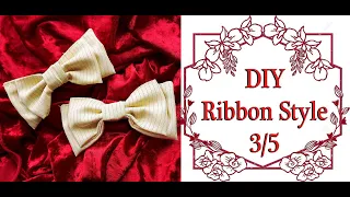 ♣ 3/5  Ribbon Style Making  ♣ Lolita Tutorial Series