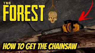 HOW TO Get The ChainSaw *UPDATED* (2023) - The Forest