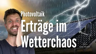 Wie gut versorgt im Juli? Photovoltaik-Erträge im Wetterchaos! 8,75 kWp Photovoltaik mit Speicher.