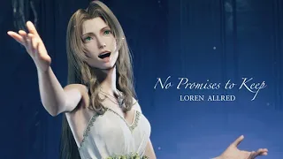 No Promises to Keep (FINAL FANTASY VII REBIRTH THEME SONG)