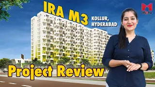 Project Review: IRA M3, Kollur, Hyderabad