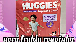 Nova fralda Roupinha da Huggies ! supreme Care ❤️