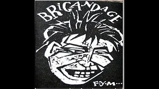 BRIGANDAGE : 1984 F.Y.M : UK Punk Demos