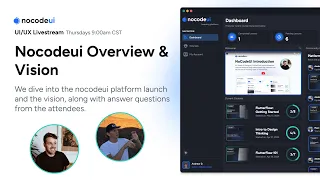 The Launch of nocodeui learning platform & live building.