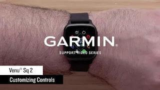 Garmin Support | Venu® Sq 2 | Customizing Controls