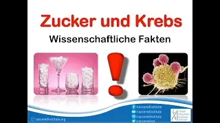 ZUCKER UND KREBS - DIE WISSENSCHAFTLICHEN FAKTEN