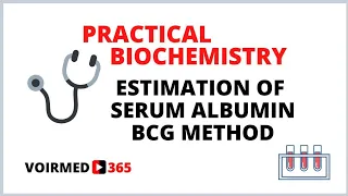 10 ESTIMATION OF SERUM ALBUMIN - BCG METHOD | BIOCHEMISTRY PRACTICAL