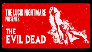 The Lucid Nightmare - The Evil Dead Review