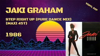 Jaki Graham - Step Right Up (Pure Dance Mix) (1986) (Maxi 45T)