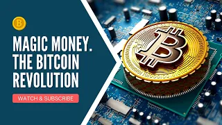 Magic Money. The #Bitcoin Revolution