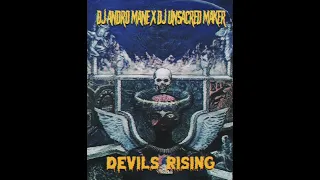 DJ UNSACRED MAKER X DJ ANDROMANE - DEVIL'S RISING