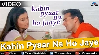 Kahin Pyaar Na Ho Jaye Title Song (Kahin Pyaar Na Ho Jaaye)