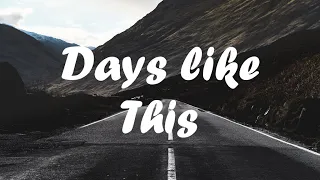 Dermot Kennedy - Days Like this (lyrics)