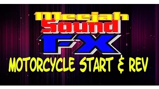 Sound Effects - Motorcycle start up and Revving