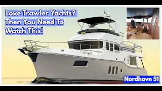 LATEST Look At The BRAND NEW Nordhavn 51 Trawler Yacht!