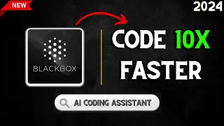 BlackBox AI Code Generator | Create your AI Bot in Minutes | Code 10X faster (2024)