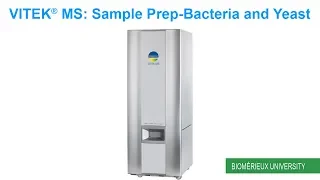 VITEK MS: Sample Prep-Bacteria and Yeast