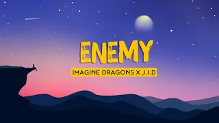 🔮 Imagine Dragons x JID - Enemy (Lyrics) | Mix