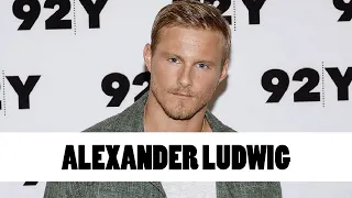 10 Things You Didn't Know About Alexander Ludwig | Star Fun Facts