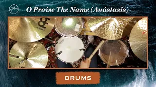 O Praise The Name (Anástasis) | Drums Tutorial