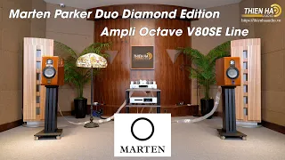 Loa Marten Parker Duo Diamond Edition Phối Ghép Ampli Octave V80SE Line - Đẳng Cấp- Tinh Tế- Cảm Xúc