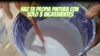 Tutorial para hacer pintura blanca con solo 3 ingredientes.