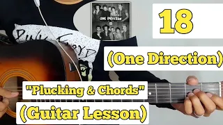 18 - One Direction | Guitar Lesson | Plucking & Chords | (Strumming)